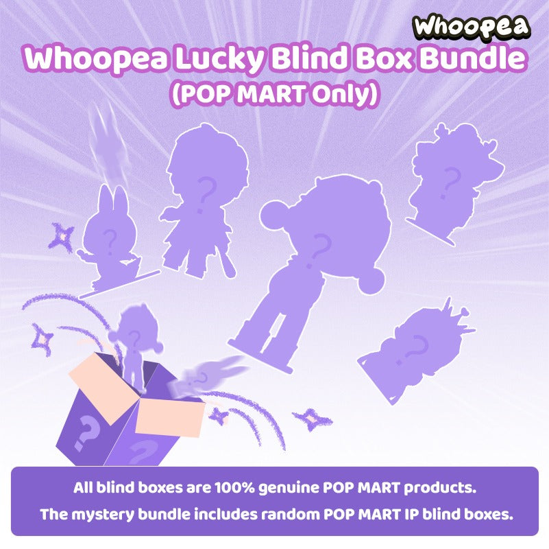 Whoopea Lucky Blind Box Bundle (POP MART Only) – WHOOPEA